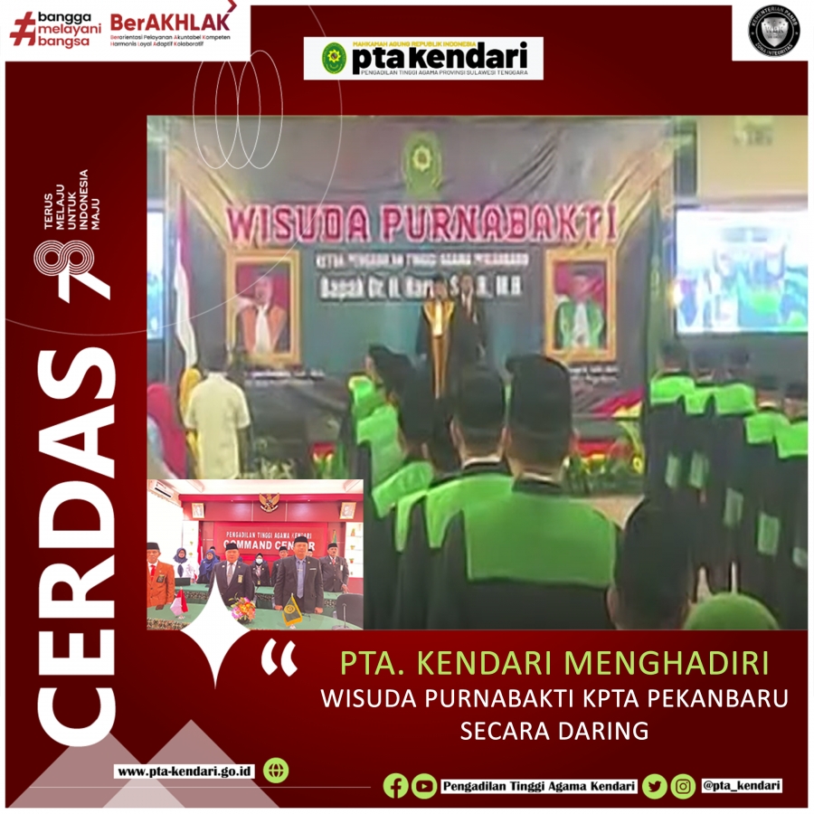 PTA. KENDARI MENGHADIRI WISUDA PURNABAKTI KPTA PEKANBARU DR. H. HARUN S., S.H., M.H SECARA DARING